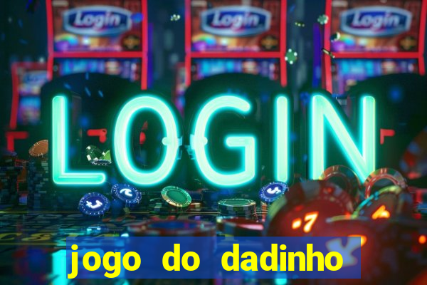 jogo do dadinho que ganha dinheiro